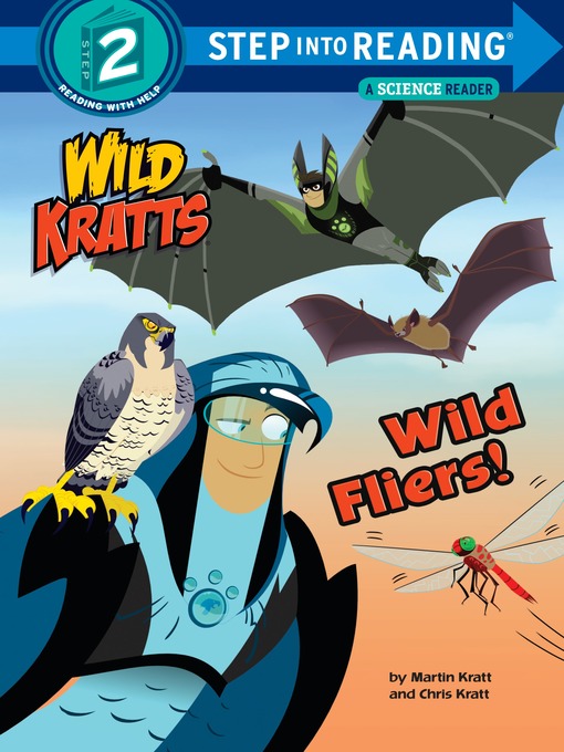 Title details for Wild Fliers! by Chris Kratt - Available